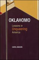 Oklahomo lessons in unqueering America /