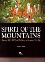 Spirit of the mountains : Korea's San-Shin and traditions of mountain-worship /