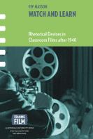 Watch and learn : rhetorical devices in classroom films after 1940 /