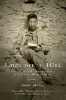 Letters from the 442nd : the World War II correspondence of a Japanese American medic /