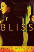 Bliss : a novel /