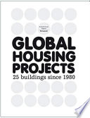 Global Housing Projects : 25 buildings since 1980.