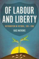 Of labour and liberty distributism in Victoria, 1891-1966 /