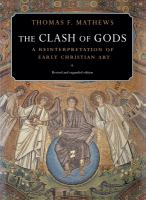 The clash of gods : a reinterpretation of early Christian art /