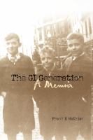 The GI generation : a memoir /