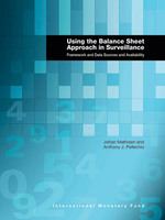 Using the balance sheet approach in surveillance framework and data sources and availability /