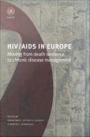HIV/AIDS in Europe : moving from death sentence to chronic disease management.