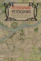 Petersburg/Petersburg : Novel and City, 1900-1921.