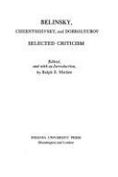 Belinsky, Chernyshevsky, and Dobrolyubov : selected criticism /