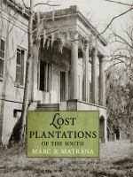 Lost Plantations of the South.