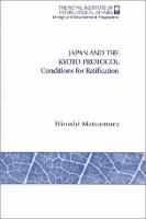 Japan and the Kyoto Protocol : conditions for ratification /