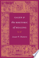 Galen and the rhetoric of healing