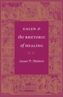 Galen and the rhetoric of healing /