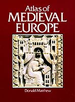 Atlas of medieval Europe /