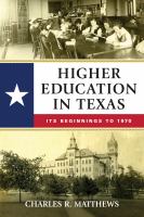 Higher education in Texas its beginnings to 1970 /