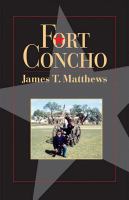 Fort Concho : a history and a guide /
