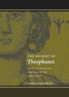The Journey of Theophanes : Travel, Business, and Daily Life in the Roman East.