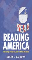 Reading America citizenship, democracy, and Cold War literature /