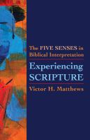 Experiencing scripture : the five senses in Biblical interpretation /