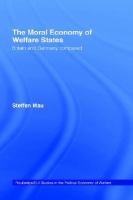 The moral economy of welfare states Britain and Germany compared /