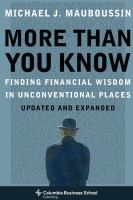 More Than You Know : Finding Financial Wisdom in Unconventional Places (Updated and Expanded).