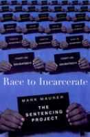 Race to incarcerate /