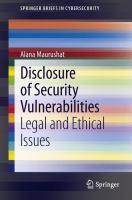 Disclosure of Security Vulnerabilities Legal and Ethical Issues /