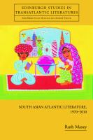 South Asian Atlantic literature, 1970-2010 /