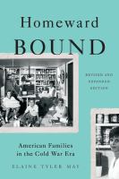 Homeward bound American families in the Cold War era /