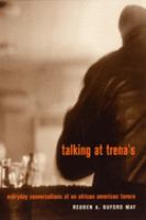 Talking at Trena's : everyday conversations at an African American tavern /