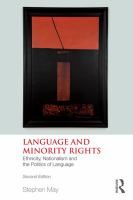 Language and Minority Rights : Ethnicity, Nationalism and the Politics of Language.