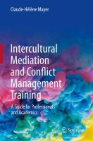Intercultural Mediation and Conflict Management Training A Guide for Professionals and Academics /