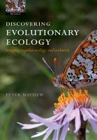 Discovering Evolutionary Ecology : Bringing Together Ecology and Evolution.