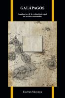 Galápagos : imaginarios de la evolución textual en las islas encantadas /