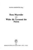 Rosa Mayreder, oder, Wider die Tyrannei der Norm /