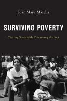 Surviving poverty : creating sustainable ties among the poor /