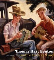 Thomas Hart Benton and the American sound /