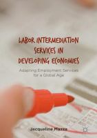 Labor intermediation services in developing economies adapting employment services for a global age /