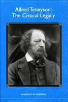 Alfred Tennyson : the critical legacy /