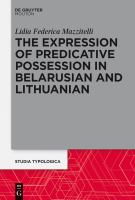 The expression of predicative possession a comparative study of Belarusian and Lithuanian /