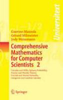 Comprehensive Mathematics for Computer Scientists 2 Calculus and ODEs, Splines, Probability, Fourier and Wavelet Theory, Fractals and Neural Networks, Categories and Lambda Calculus /
