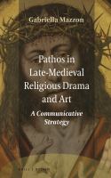 Pathos in late-Medieval religious drama and art a communicative strategy /