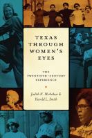 Texas through women's eyes the twentieth-century experience /