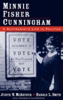 Minnie Fisher Cunningham : a suffragist's life in politics /