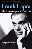 Frank Capra the catastrophe of success /