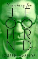 Searching for John Ford : a life /
