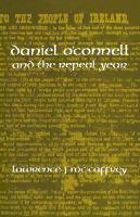 Daniel o'Connell and the Repeal Year.