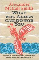 What W.H. Auden Can Do for You.