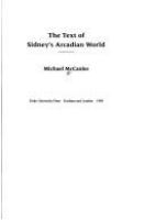 The text of Sidney's arcadian world /