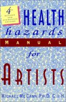 Health hazards manual for artists /